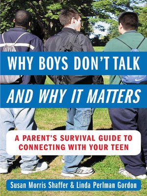 cover image of Why Boys Don't Talk--and Why It Matters